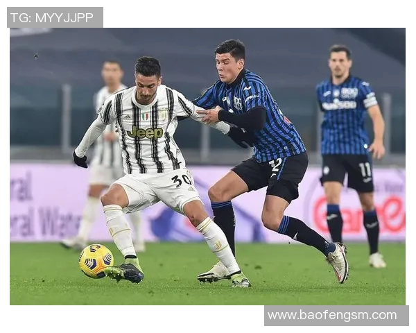 尤文图斯与亚特兰大比赛因故推迟球迷期待新赛程安排